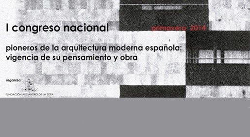 LLAMADA A COMUNICACIONES Pioneros de la arquitectura moderna española